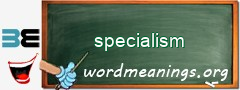 WordMeaning blackboard for specialism